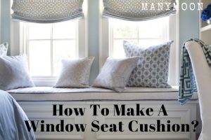 How to Make A Window Seat Cushion DIY Instructions