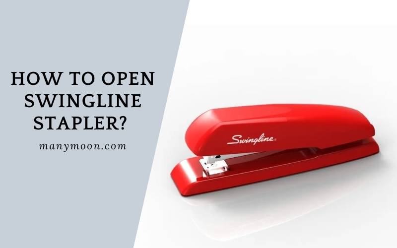 How to Open Swingline Stapler Top Full Guide 2022