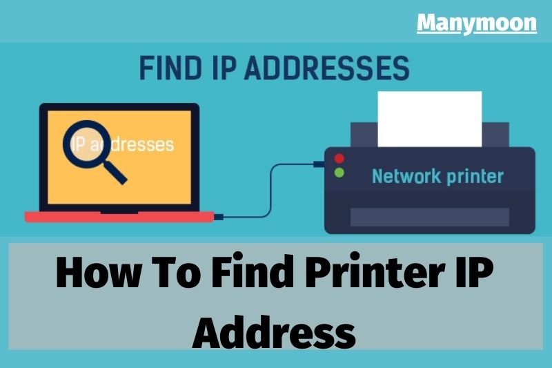 How To Find Printer IP Address 2022 Top Full Guide