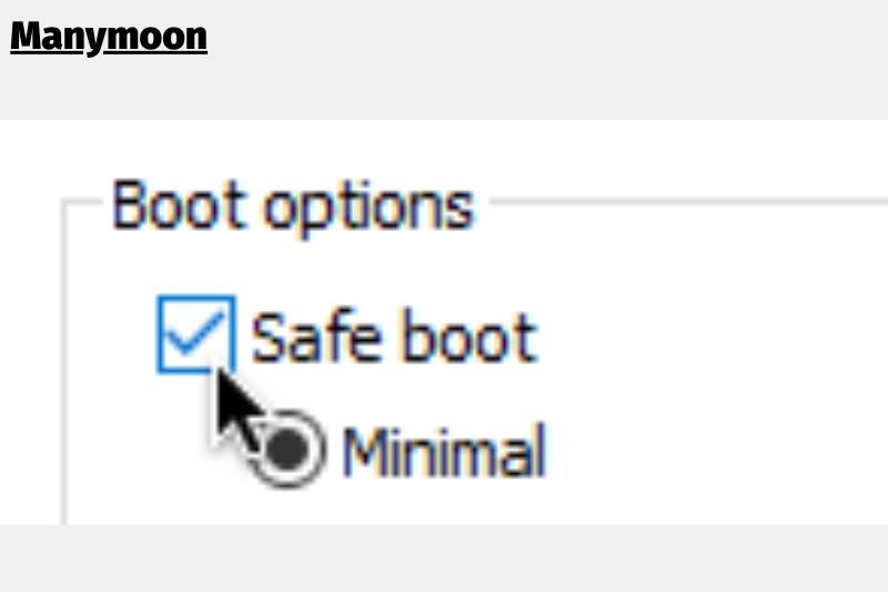 Under Boot options, check Safe boot