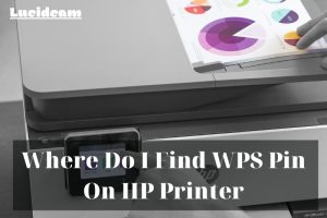 Where Do I Find WPS Pin On HP Printer 2022: Top Full Guide